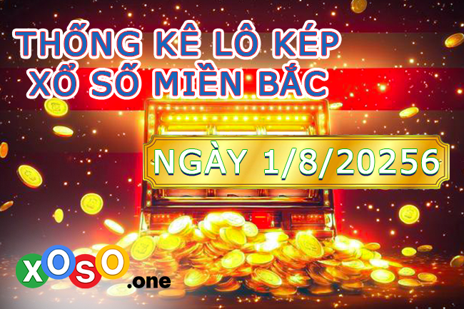 Bình luận KQXSMB 1/8/2025 liên tiếp đặc biệt nhỏ hơn 50